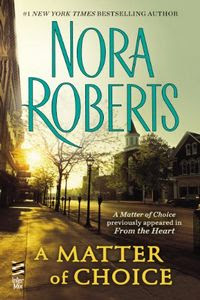 Matter of Choice by Nora Roberts