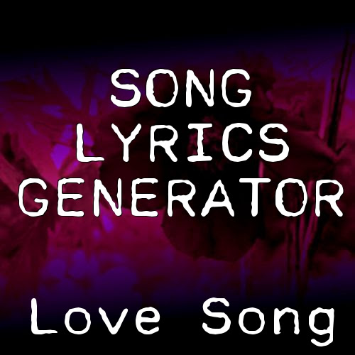 Love Song Lyrics Generator