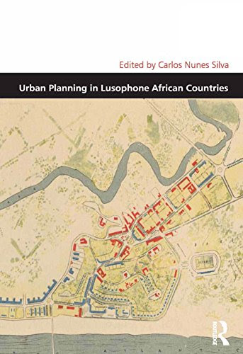 Urban Planning in Lusophone African Countries (Design and the Built Environment)