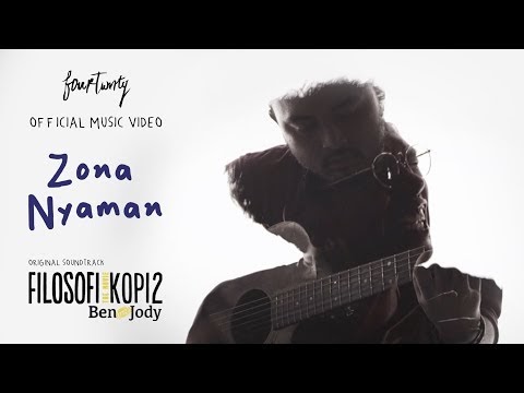 Fourtwnty - Zona Nyaman OST. Filosofi Kopi 2: Ben & Jody (Official Music...