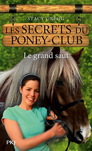 Les secrets du Poney Club tome 11 Les secrets du Poney Club tome 11