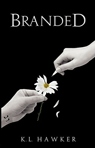 Branded, by K. L. Hawker