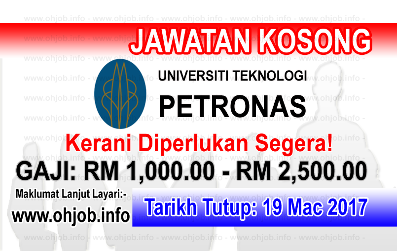 Jawatan Kerja Kosong UTP - Universiti Teknologi PETRONAS logo www.ohjob.info mac 2017
