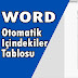 Makale ve Tezler için Word'de İçindekiler Oluşturma Rehberi