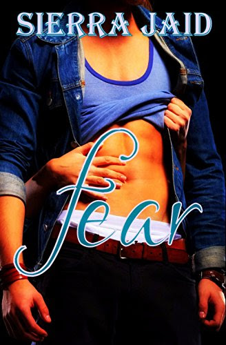 Fear, by Sierra Jaid