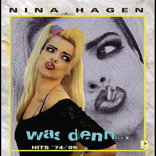 Nina Hagen - Was denn Lyrics and Tracklist | Genius