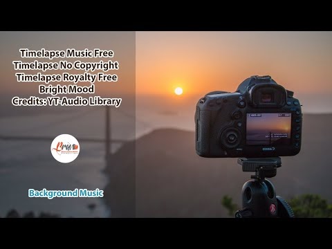 Timelapse Music Free Music YTAudio ll Timelapse Music No Copyright Bravo...