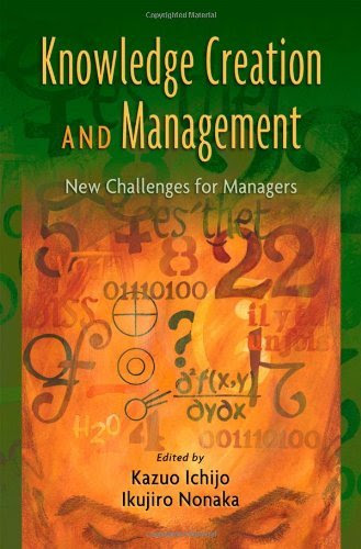 Knowledge Creation and Management: New Challenges for Managers