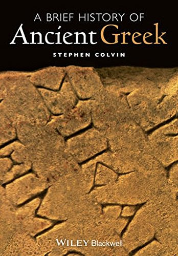 A Brief History of Ancient Greek, by Stephen Colvin