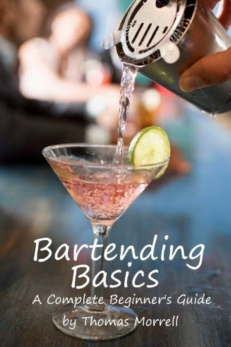 Bartending Basics: A Complete Beginner's Guide, by Thomas Morrell