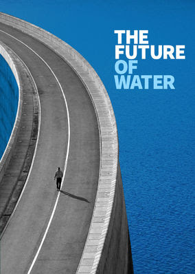 Future of Water, The - Season 1