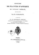 Centurie de plantes d Afrique, du "Voyage à Méroé" , recueillies par M. Cailliaud, et décrites par M. Raffeneau-Delile,...