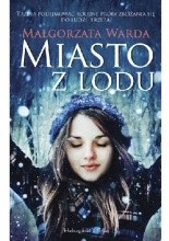 Okładka książki Miasto z lodu