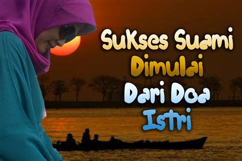 doa istri  suami rajin shalat  taat  allah