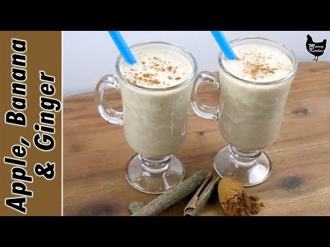 How to make Apple,Banana & Ginger Smoothie | Healthy Tasty Smoothies | Fast and Easy Smoothie Recipe