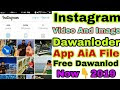 Instagram Image and Video Downloader Kodular app AIA FILE FREE Download Link 