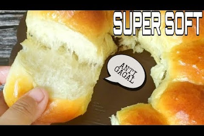 Resep Roti Manis Anti Gagal