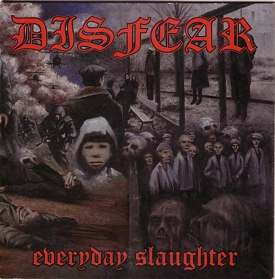 Disfear - Everyday Slaughter - 1997