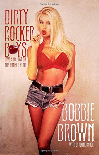 Dirty Rocker Boys, by Bobbie Brown, Caroline Ryder Dirty Rocker Boys, by Bobbie Brown, Caroline Ryder