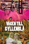 Streama Vägen till Gyllenblå! 1985 Swesub Stream Svensk Film 1080P