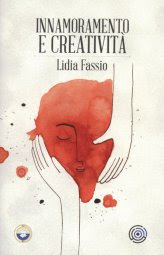 Innamoramento e Creatività - Libro