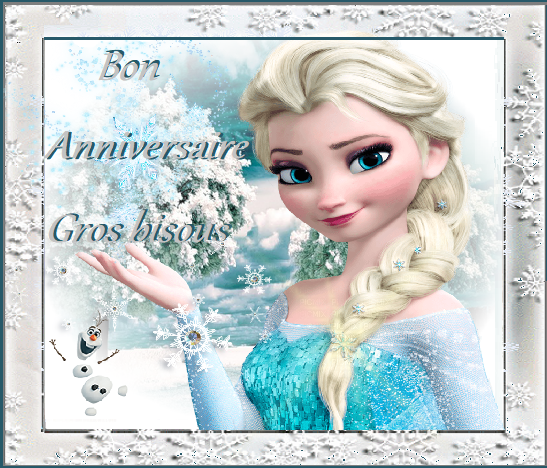 Reine Des Neiges Elsa Et Olaf Bon Anniversaire Bisous