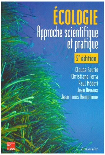 ECOLOGIE : APPROCHE SCIENTIFIQUE ET PRATIQUE