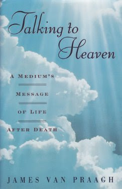 Talking To Heaven, by James Van Praagh