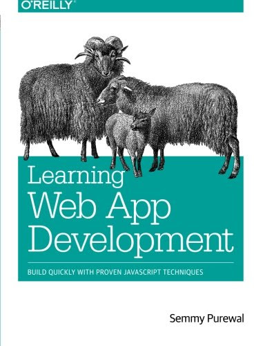 Learning Web App DevelopmentBy Semmy Purewal