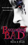Becoming Bad (The Becoming, #2)