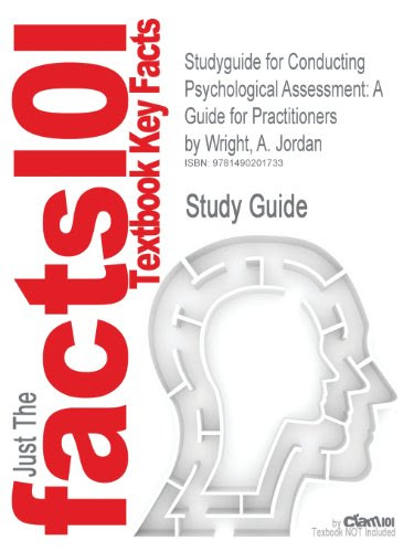 Studyguide for Conducting Psychological Assessment: A Guide for Practitioners