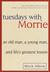 Tuesdays With Morrie