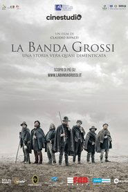 La Banda Grossi 2018 Streaming VF DVDrip
