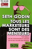 Seth Godin tous les marketeurs sont des menteurs all marketers are liars