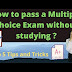 How to Pass Exam Without Studying