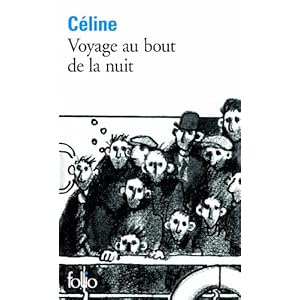 Voyage Au Bout De La Nuit Louis Ferdinand Celine Le Blog De Luocine