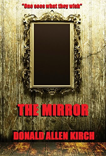The Mirror, by Donald Allen Kirch