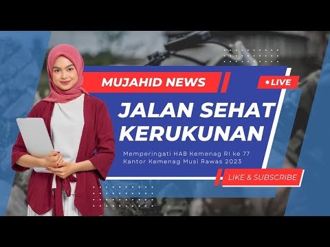 Kabar Mujahid Terkini-Jalan Sehat Kerukunan Kemenag