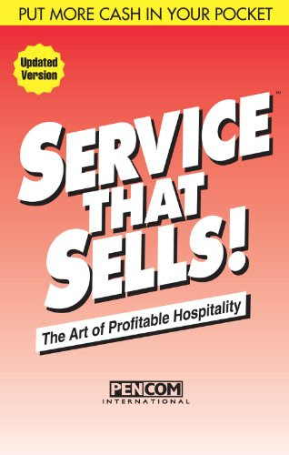 Service That Sells!: The Art of Profitable HospitalityBy Jim Sullivan, Phil 