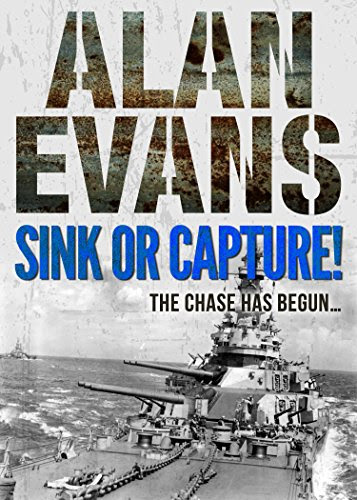 Sink or Capture! (Commander Cochrane Smith series), by Alan Evans
