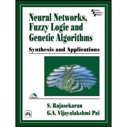 Neural Networks Fuzzy Logic And Genetic Algorithms