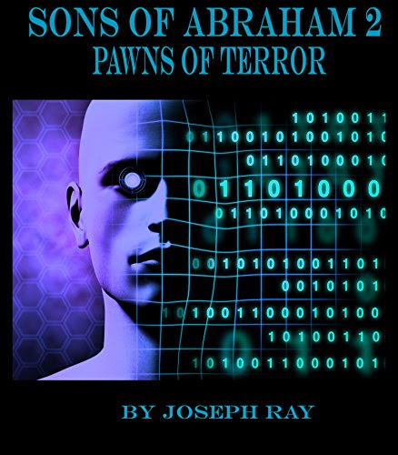 Sons of Abraham: Pawns of Terror, by Joseph Ray