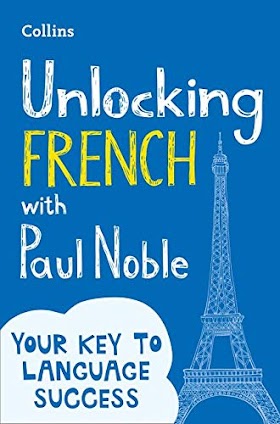 [pdf]Unlocking French with Paul Noble: Use What You Already
Know_000813586X_drbook.pdf