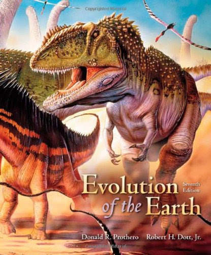 Evolution of the Earth, by Donald Prothero, Jr.,Robert Dott, Donald Prothero, Jr., Robert Dott