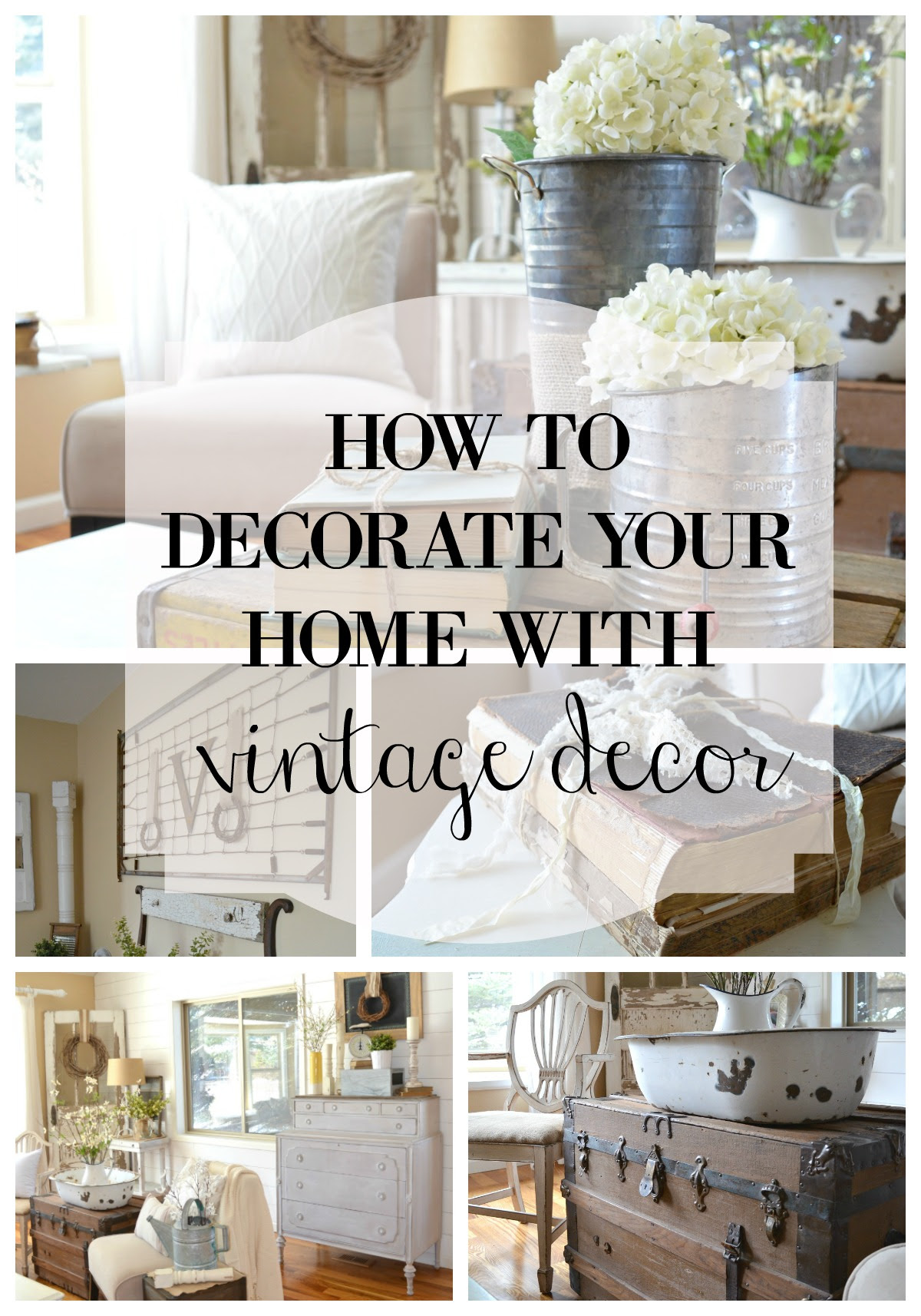How to Decorate with Vintage Decor Little Vintage Nest How to Decorate with
