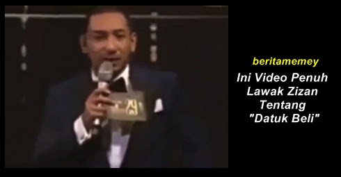 Kepada Yang Belum Tengok.. Inilah Video Penuh Lawak Zizan Tentang "Datuk Beli"