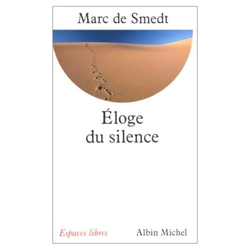 Eloge du silence Marc de Smedt