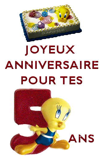 Anniversaire Tweety 5 Ans