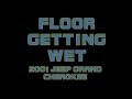 Water Leaking Under My Carpet 2003 Jeep Grand Cherokee
