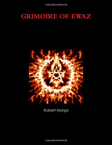 Grimoire Of EwazBy Robert Morga